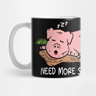 Need More Sleep - Pig Mug